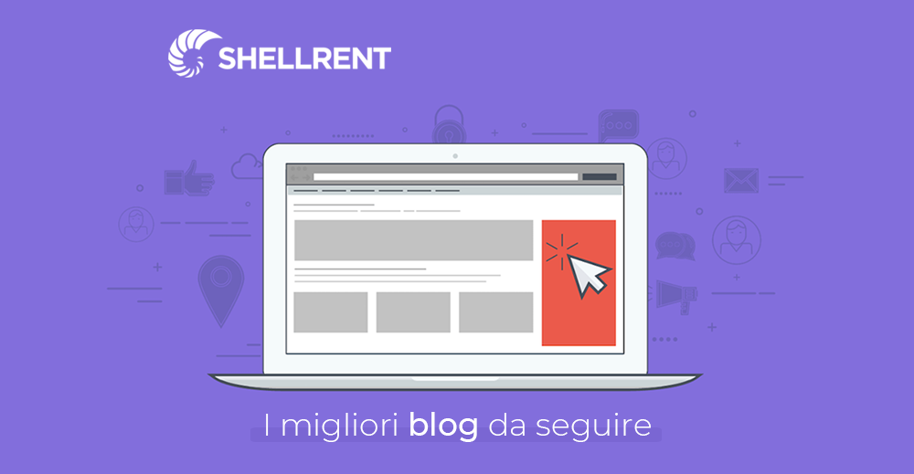 Shellrent i migliori blog da seguire